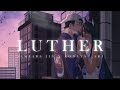 luther || Konatsu Aki & Samsara Jin COVER