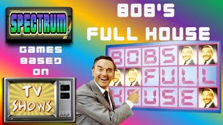 Bob's Full  House 🏠 | 🕹 Spectrum Games Based On TV Shows 📺 3️⃣5️⃣