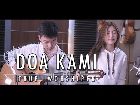 Doa Kami - True Worshiper | Cover by NY7 (Nadia & Yoseph)
