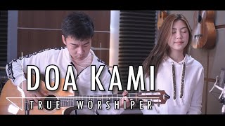 Download lagu Doa Kami - True Worshiper | Cover by NY7 (Nadia & Yoseph) mp3