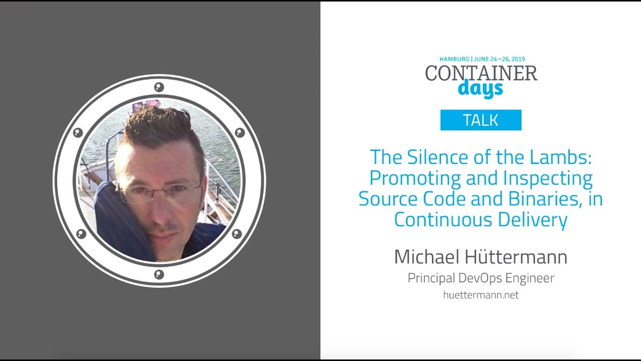 The Silence of the Lambs: Promoting and Inspecting Source Code and Binaries - Michael Hüttermann