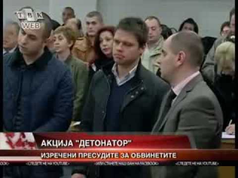 PRESUDI ZA OBVINETITE VO AKCIJATA DETONATOR