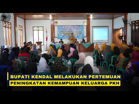 Bupati Kendal Melakukan Pertemuan Peningkatan Kemampuan Keluarga PKH
