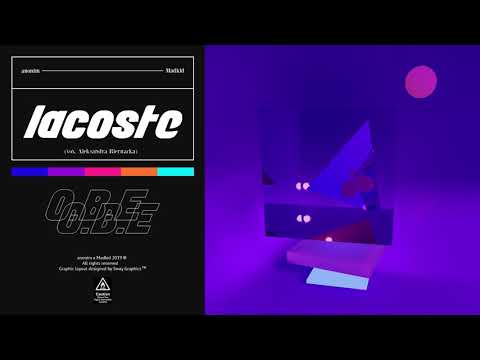 anonim x Madkid - Lacoste (vox. Aleksandra Biernacka)