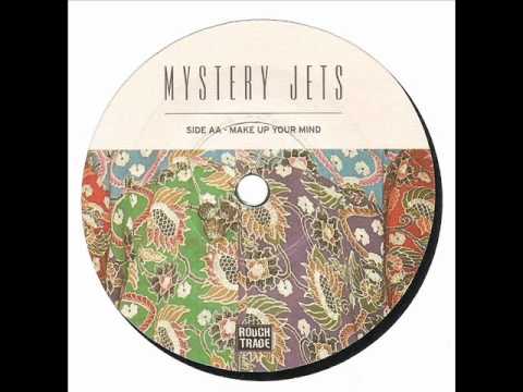 Mystery Jets - Make Up Your Mind