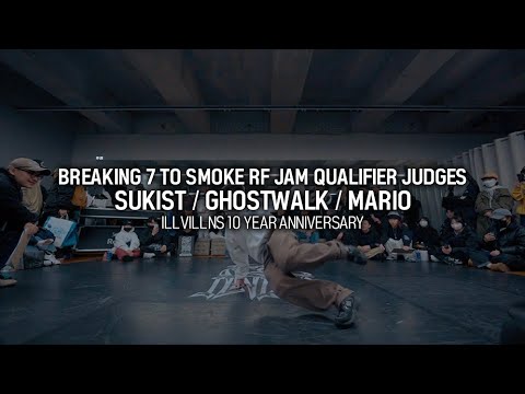 SUKIST, GHOSTWALK, MARIO / Breaking 7 To Smoke Judges / ILLVILLNS 10 YEAR ANNIVERSARY
