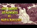 Ang Alamat at Kuwento ni Maria Makiling - Adsmuzick