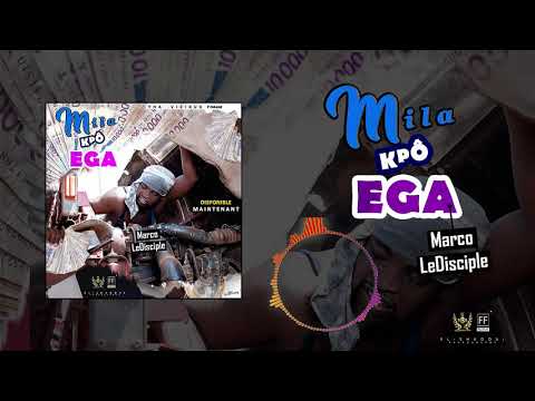Marco LeDisciple - Mila Kpô Ega (Audio Officiel)