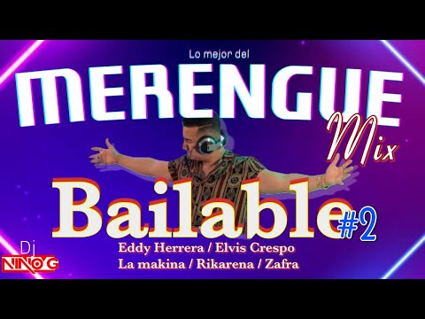 MERENGUE MIX  para bailar #2🤯🔥🕺🏻 | Eddy herrera | Elvis Crespo | La makina | Rikarena | DJ NINO G