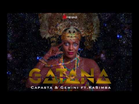 Gatana - Capasta & Gemini ft. KaSimba