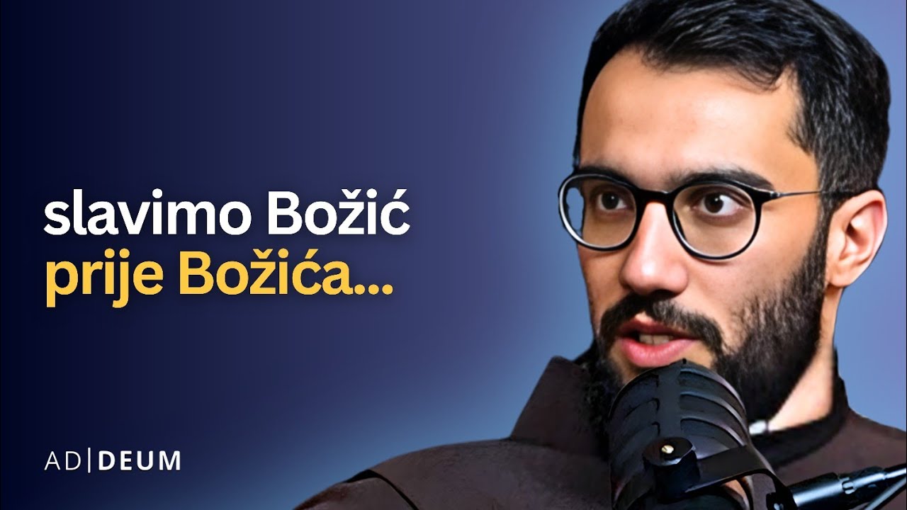 Nema razlike između adventa i Božića - Fra Željko Tomić | Ad Deum Podcast