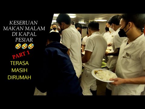 makan malam PALING RUSUH Anak utility galley di kapal pesiar | bikin rusuh aja luur