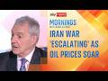 Prof Michael Clarke Iran War Escalating As Oil Price Sees Biggest Single Day Spike In Six Years
