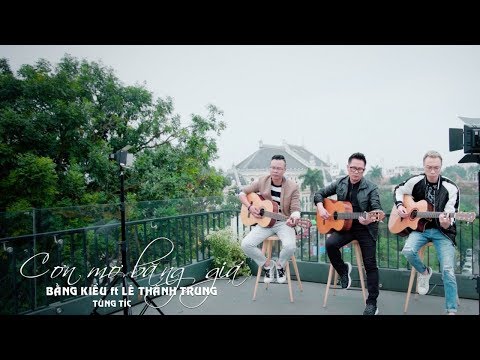 Cơn Mơ Băng Giá (Acoustic Version) - Bằng Kiều ft Lê Thành Trung ft Tùng Acoustic [Music Video]