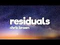 Chris Brown - Residuals (Lyrics)