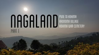 preview picture of video 'VLOG 012 | North East | Nagaland (Part 1) - Pune to Kohima, Khonoma Village, War Cemetery'