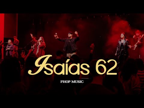 Isaías 62 (Ao Vivo) | Fhop Music, Rafael Bicudo