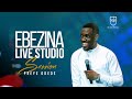 EBEZINA LIVE STUDIO SESSION - PREYE ODEDE