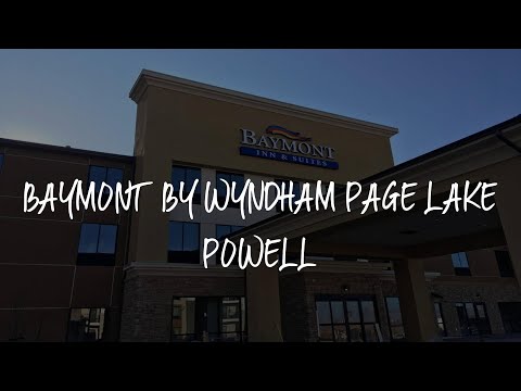 Baymont by Wyndham Page Lake Powell Review - Page , United States of America
