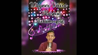 Wagner Vieira cantor oficial