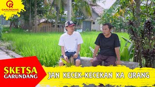 Download lagu JAN KECEK AN KA URANG | Sketsa Garundang mp3 Download lagu JAN KECEK AN KA URANG | Sketsa Garundang mp3
