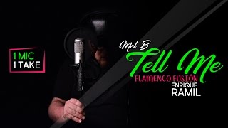 Tell Me (flamenco fusion) - 1 MIC 1 TAKE - Enrique Ramil Factor X