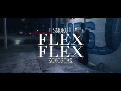 Smoku X Komosiak - Flex Flex