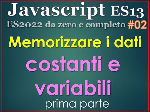 Javascript ES13(2022) ITA 02: Storing data with constants and variables, part one