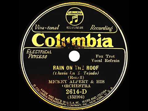 1932 Ben Selvin (as ‘Mickey Alpert’) - Rain On The Roof (Paul Small, vocal)