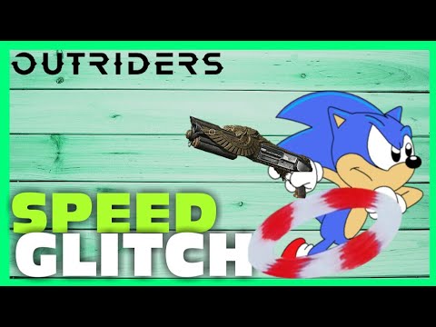 Speed Glitch | OUTRIDERS
