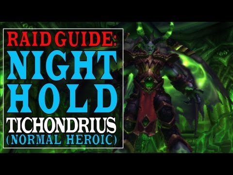 Raid Guide - The Night Hold: Tichondrius (Normal/Heroic) - For Noobs