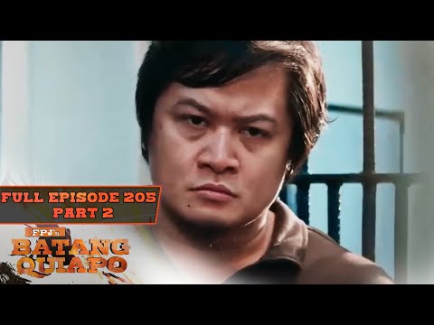 FPJ's Batang Quiapo Full Episode 205 – Part 2/2