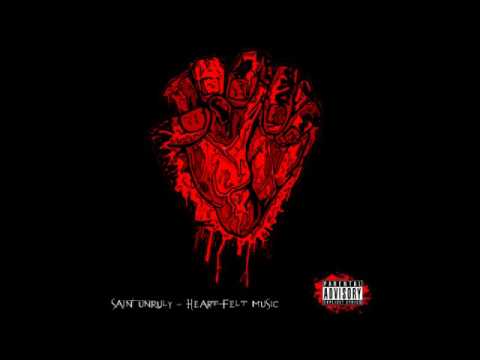 Saint Unruly - Heartfelt Music (Mixtape)