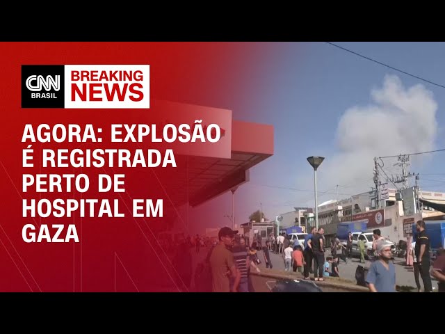 Agora: Explosão é registrada perto de hospital em Gaza | CNN NOVO DIA