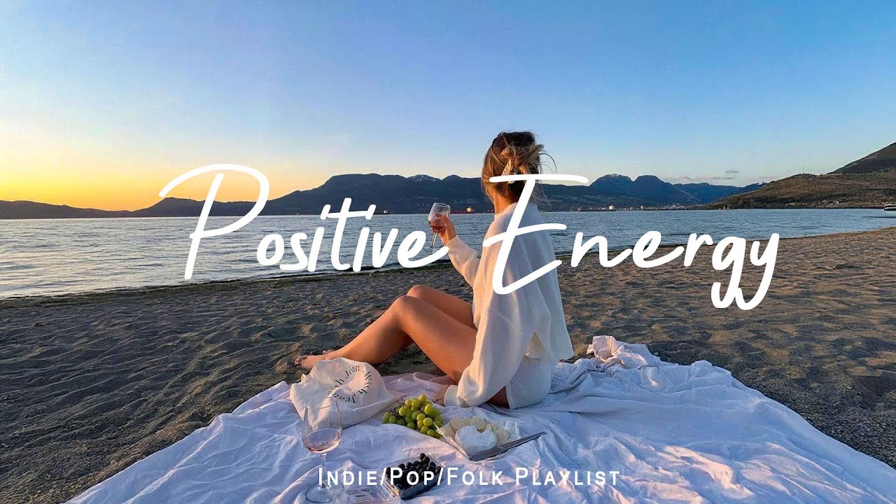 Positive Energy 🌞 Best Relaxing Indie/Folk/Pop/Acoustic  Playlist  | July 2025