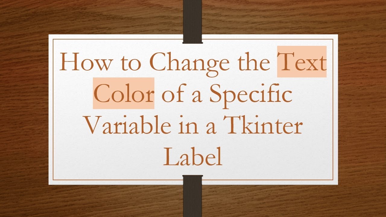 How to Change the Text Color of a Specific Variable in a Tkinter Label