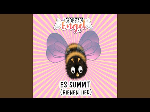 Es Summt Bienen Lied - Großstadtengel