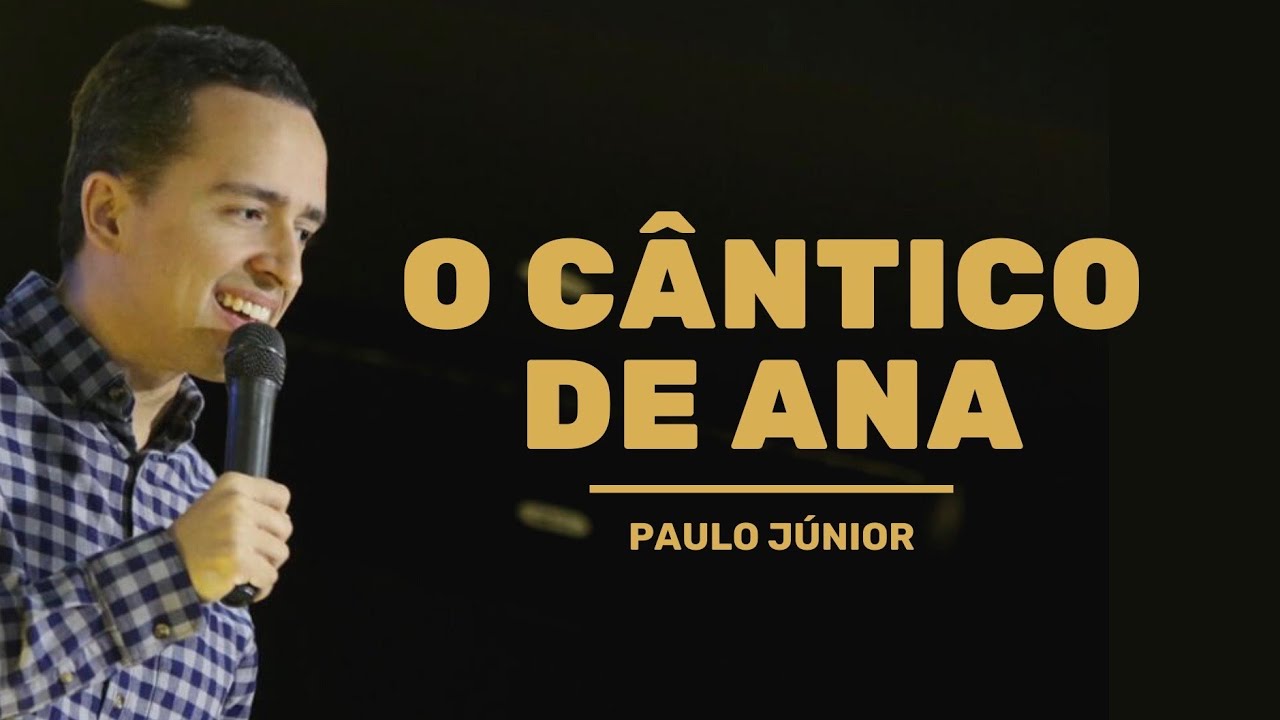 O cântico de Ana - Paulo Júnior