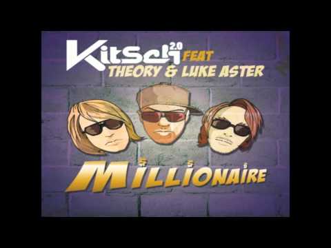 KitSch 2.0 Feat. Theory & Luke Aster - Millionaire