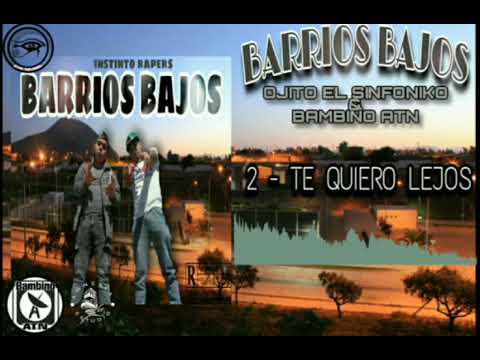 2 - Te Quiero Lejos - Bambino Atn ❌ Ojito El Sinfoniko