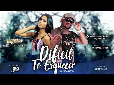 Banda Cillada - Difícil Te Esquecer (Música Nova)