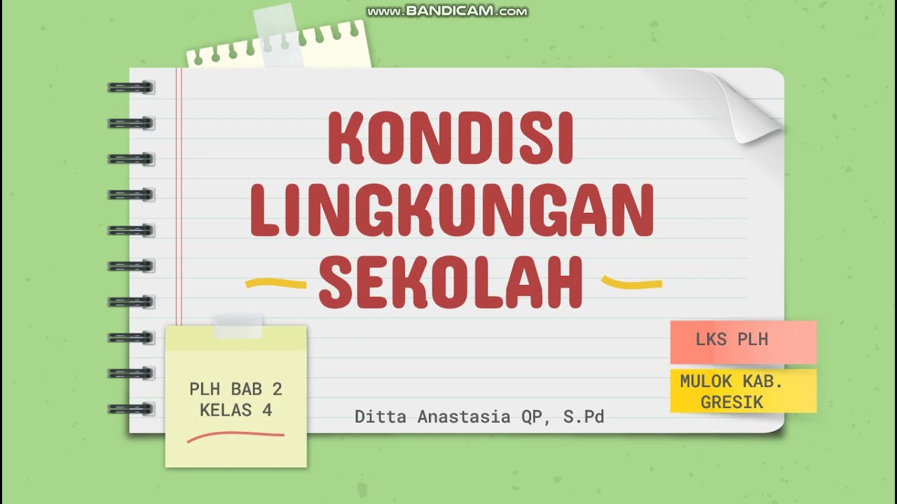 Kelas 4 | PLH | Bab 2 (Kondisi Lingkungan Sekolah)