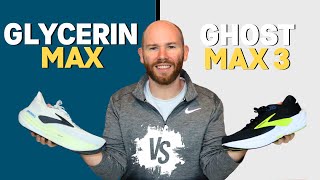 Brooks Gylcerin Max vs Ghost Max 3 by a Foot Specialist