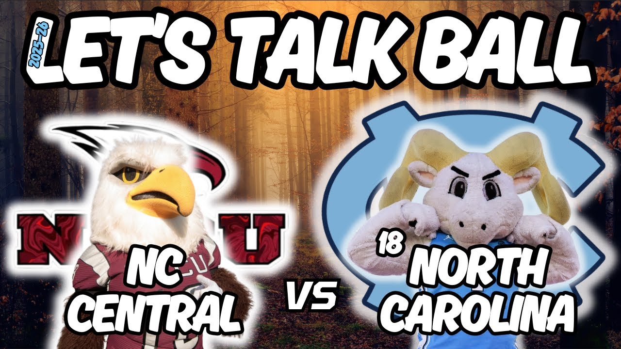NORTH CAROLINA CENTRAL EAGLES vs NORTH CAROLINA TAR HEELS | LET'S TALK BALL | GET RIGHT GAME!