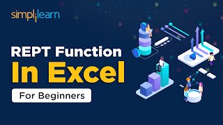 Hidden Chart Function In Excel | REPT Function In Excel | How To Create A Bar Graph | Simplilearn