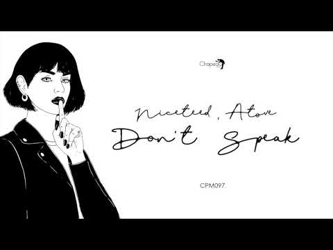 Niceteed, Atove - Don't Speak (Original Mix)