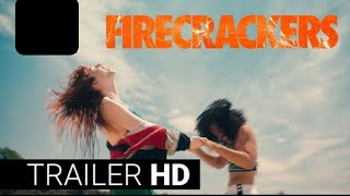 Download lagu Firecrackers 2019 | Trailer mp3 Download lagu Firecrackers 2019 | Trailer mp3