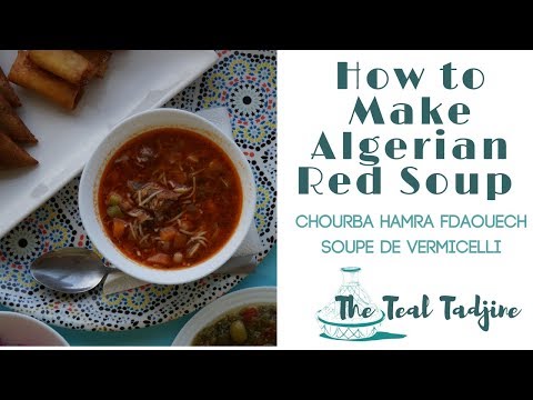 Red Soup | Chourba Hamra Fdaouech, Soupe de Vermicelli, شوربة حمرا فداؤك