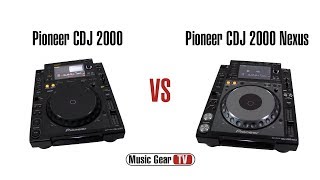 Video thumbnail for Pioneer CDJ 2000 vs CDJ 2000 Nexus by Music Gear TV