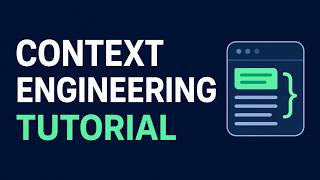Context Engineering Tutorial